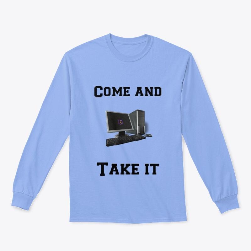 Come and take it (computer)