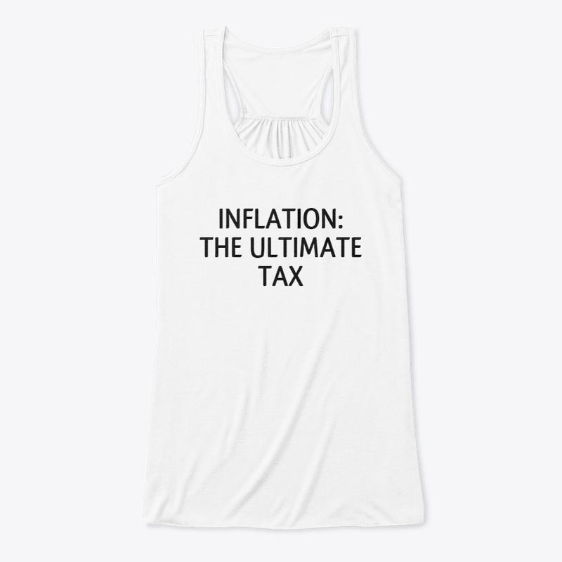 Inflation: The ultimate tax